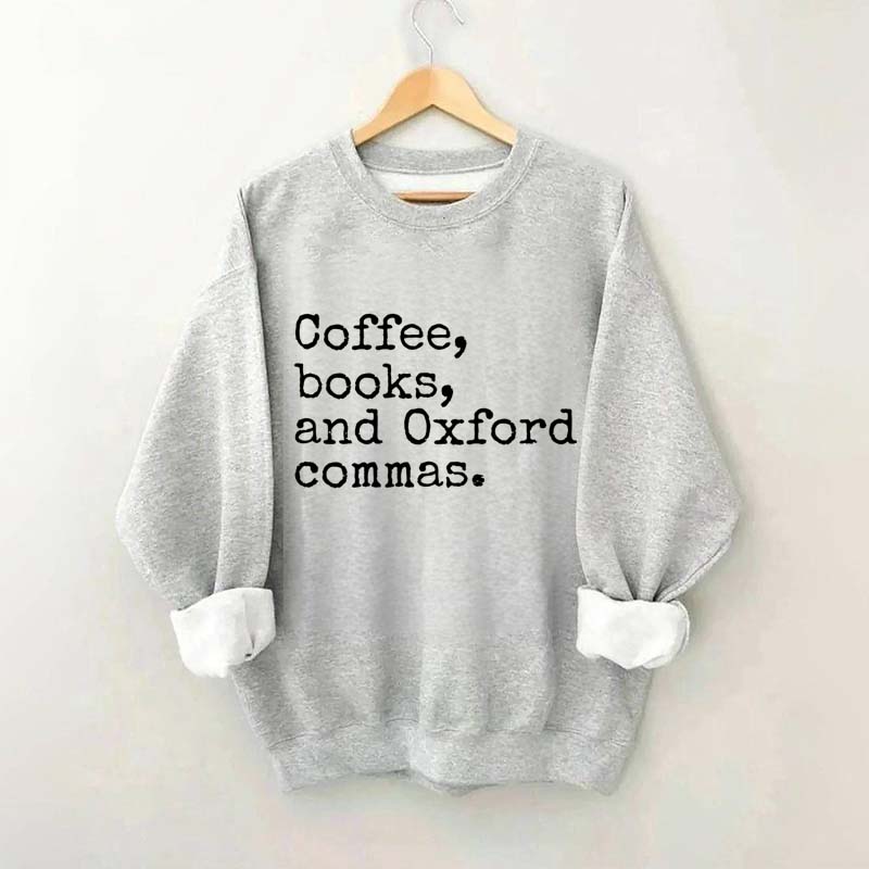 Coffee, Books & Oxford Commas Sweatshirt