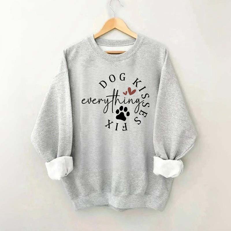 Dog Kisses Fix Everything Sweatshirt