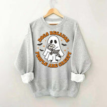 Dogs Because People Are Creepy Cute Sweatshirt