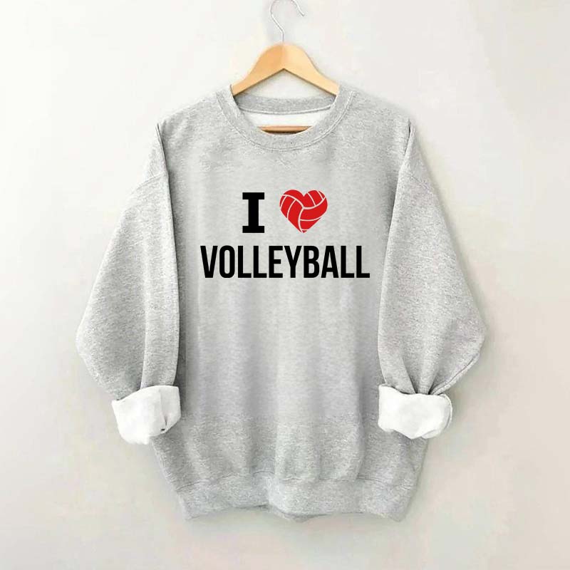 I love Volleyball Sweatshirt