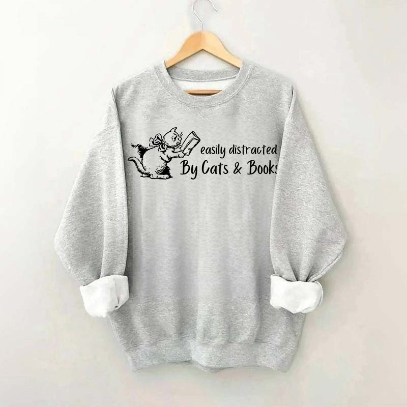 Cute Easily Distracted By Cats and Books Sweatshirt