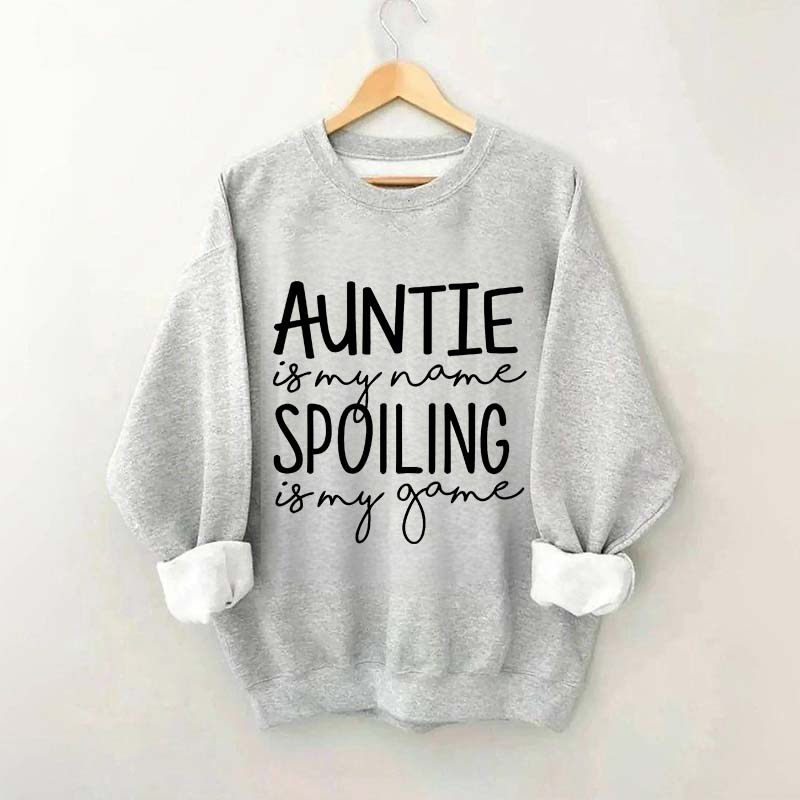 Auntie is My Name Sweatshirt