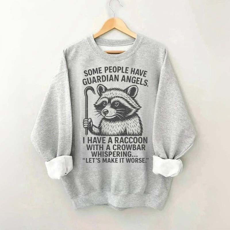 Some People Have Guardian Angerls Sweatshirt