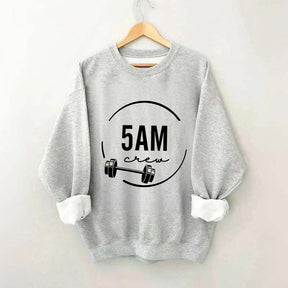 5am Workout Squad Gym Sweatshirt