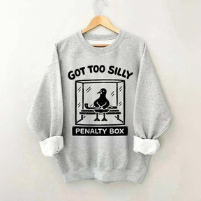 Hockey Got Too Silly Penalty Box Goose Cute Sweatshirt