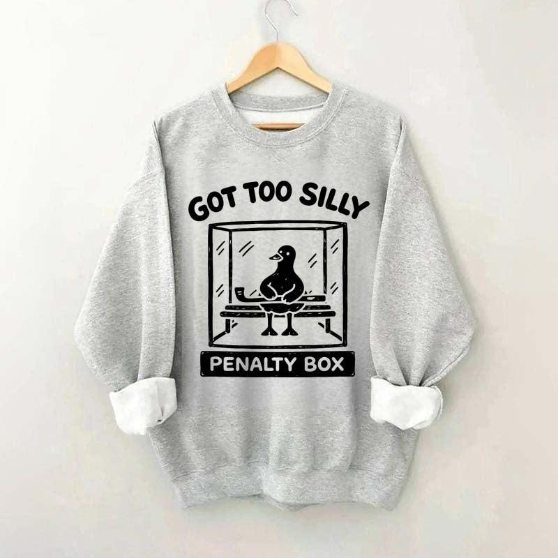 Hockey Got Too Silly Penalty Box Goose Cute Sweatshirt