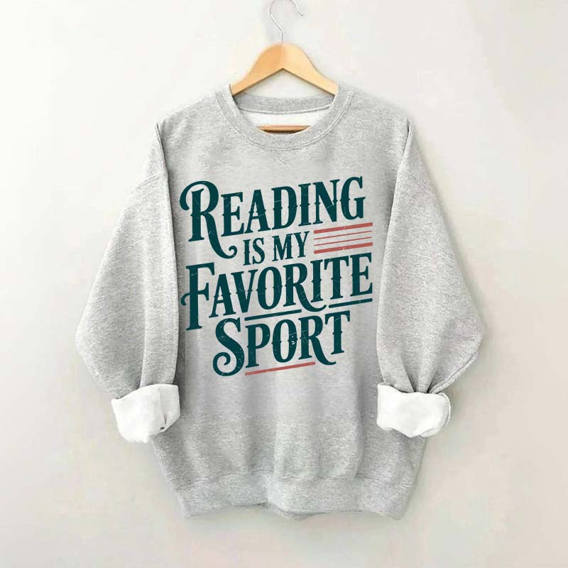 Reading Is My Favorite Sport Day Sweatshirt