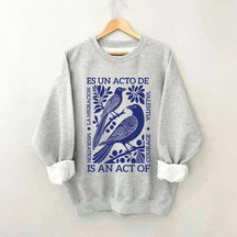 Migration Is An Act Of Courage Sweatshirt