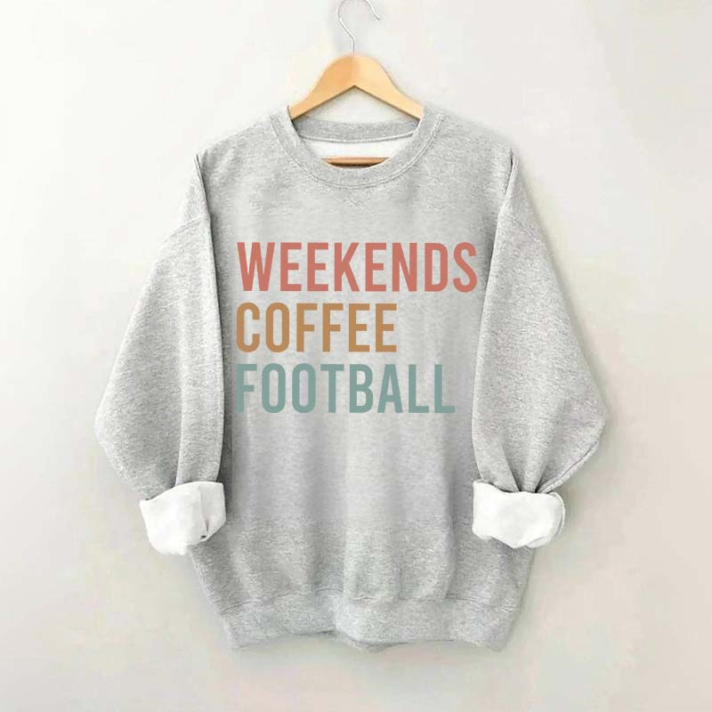 Weekends Coffee Football Sweatshirt