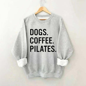 Dogs Coffee Pilates Sweatshirt