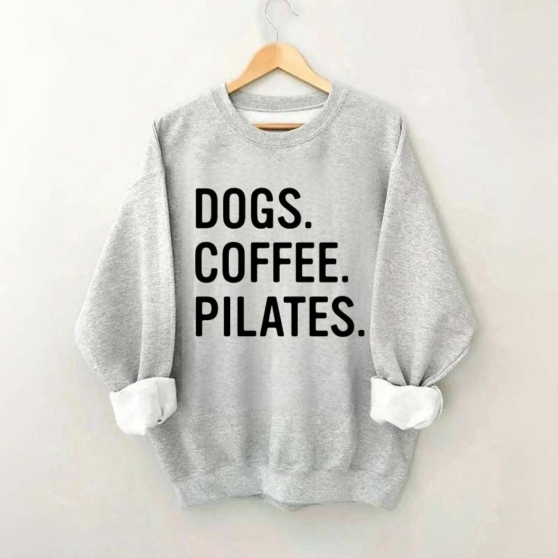 Dogs Coffee Pilates Sweatshirt