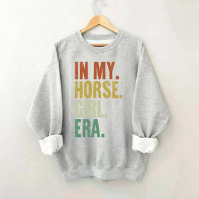 In My Horse Girl Era Sweatshirt
