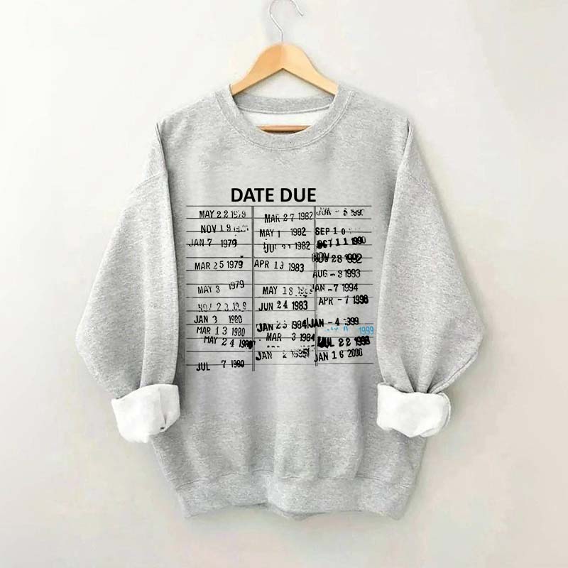Library Card Due Date Sweatshirt