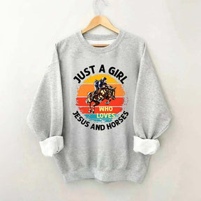 Just A Girl Who Loves Jesus And Horses Sweatshirt