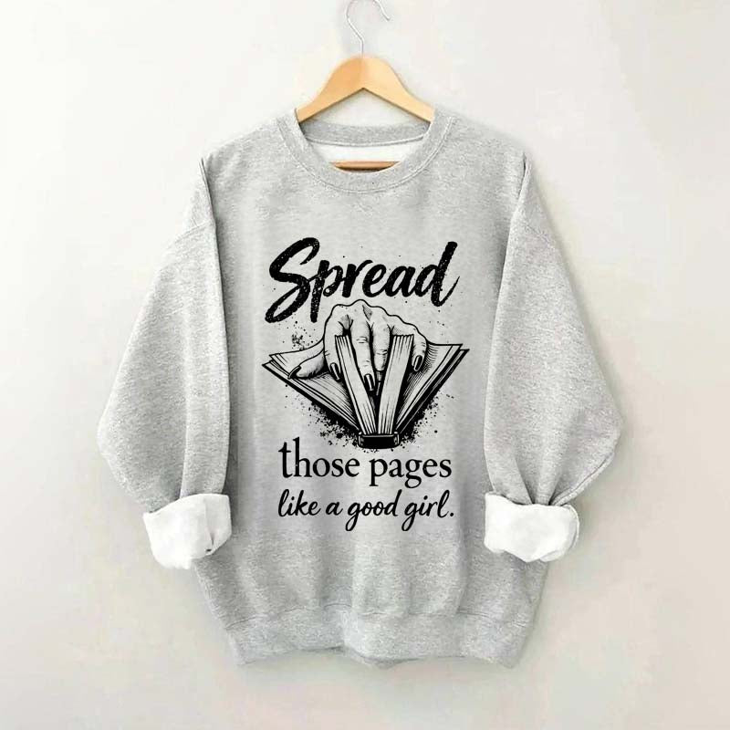 Spread Those Pages Like a Good Girl Sweatshirt