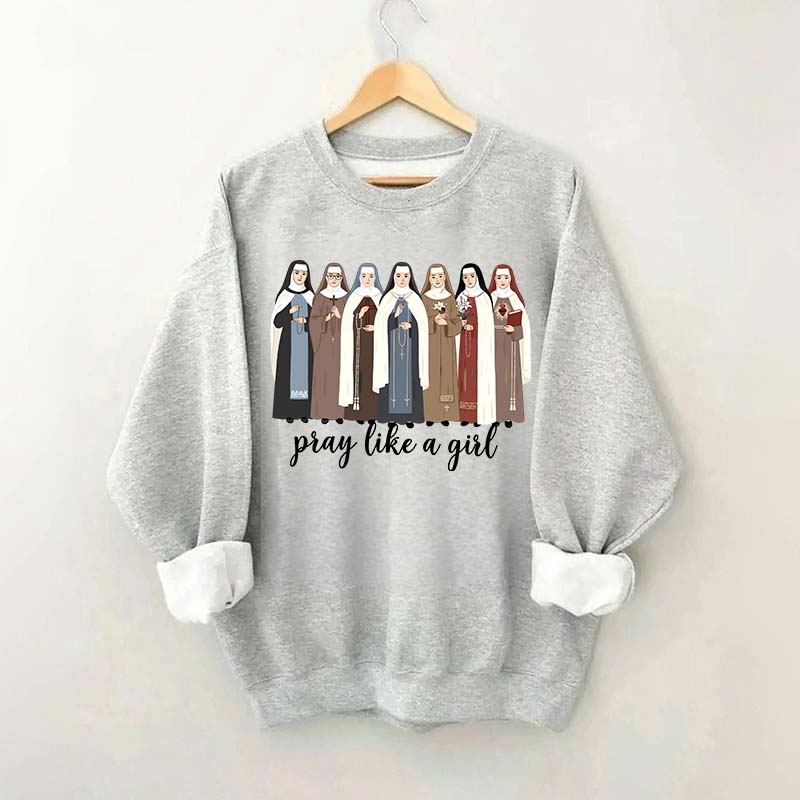 Women Pray Like a Girl Sweatshirt