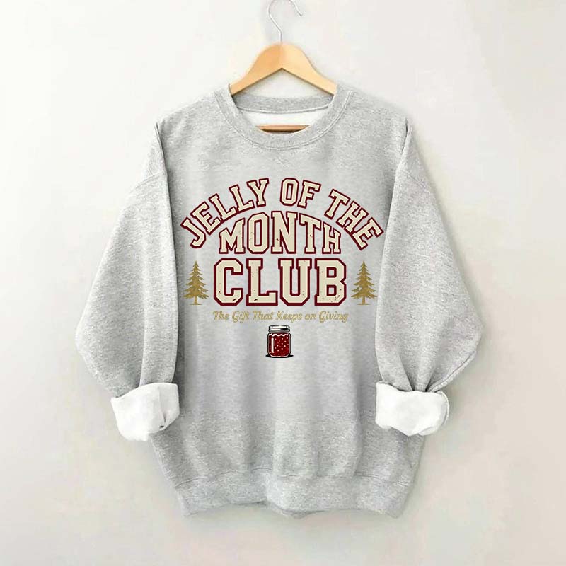 Jelly of the Month Club Sweatshirt