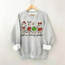 Christmas Just a Merry Goose Sweatshirt