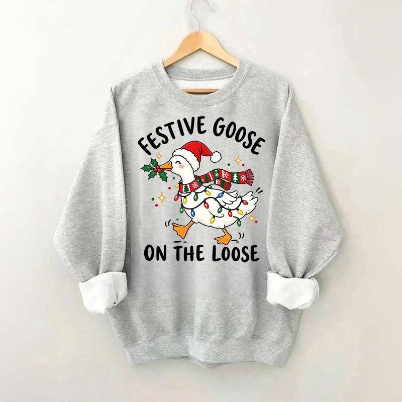 Cute Christmas Festive Goose On The Loose Sweatshirt