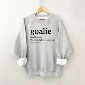 Funny Hockey Goalie Sweatshirt