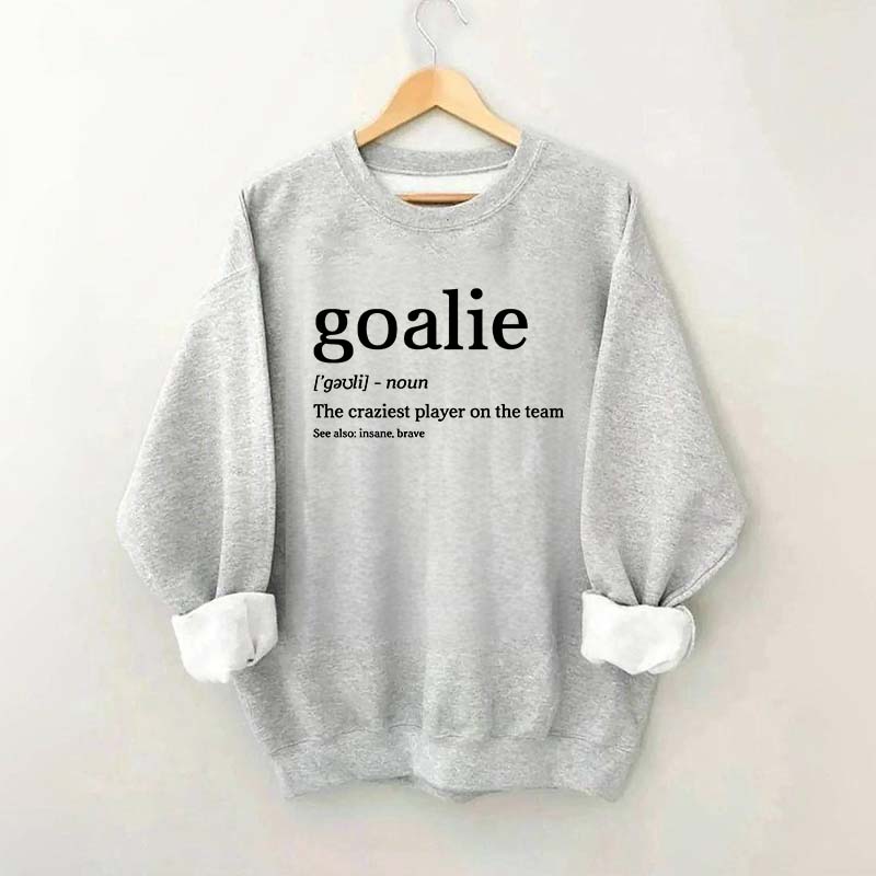 Funny Hockey Goalie Sweatshirt