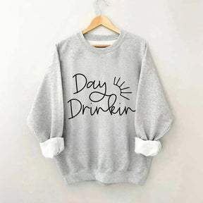 Day Drinker Fun Party Sweatshirt