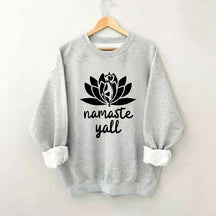 Namaste Y'all Yoga Sweatshirt