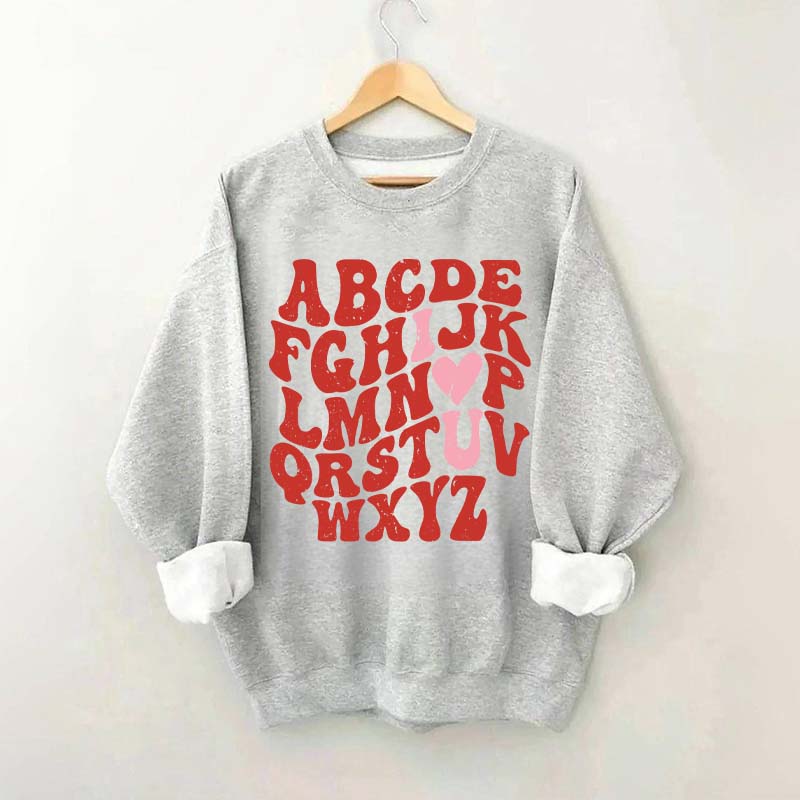 ABCs I Love You Valentines Sweatshirt