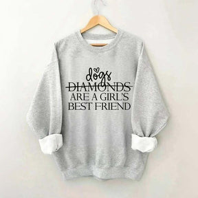 Dogs Are A Girl's Best Friend Sweatshirt