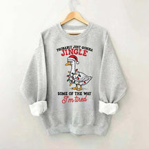 Funny Sarcastic Christmas Goose Sweatshirt