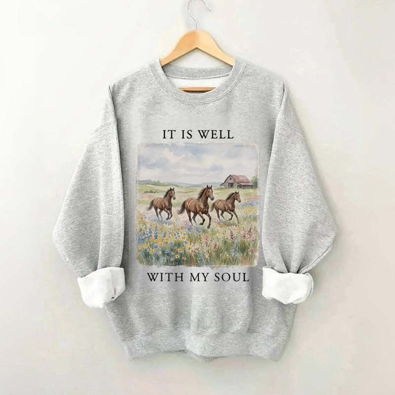 It Is Well With My Soul Horses Floral Sweatshirt