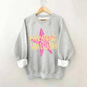 Everything Hallelujah Minimal Religious Sweatshirt