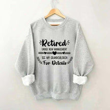 New Management Retired Grandma Sweatshirt