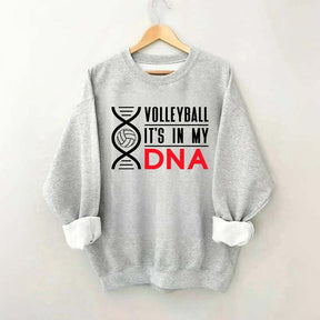 Volleyball It's In My DNA Sweatshirt
