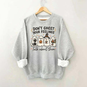 Don't Ghost Your Feelings Cute Therapy Sweatshirt