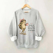 First Of All Jesus Thinks I'm A Delight Frog Coffee Sweatshirt