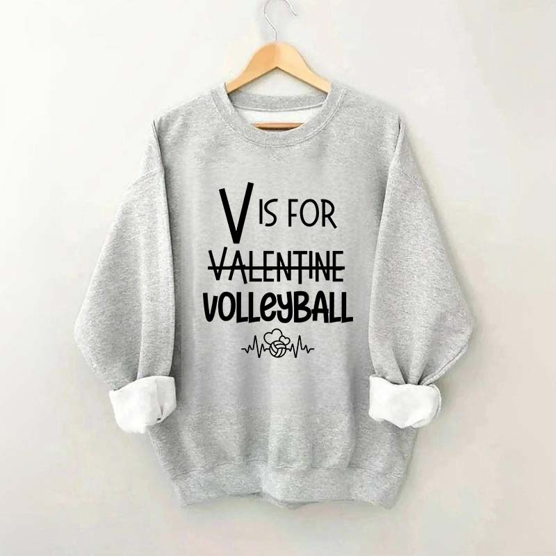 V is for Valentine Volleyball Sweatshirt