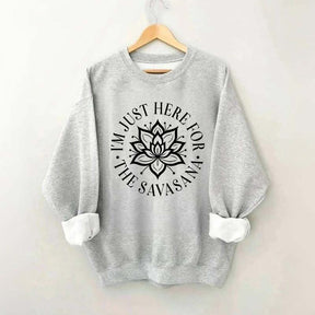 For The Savasana Sweatshirt