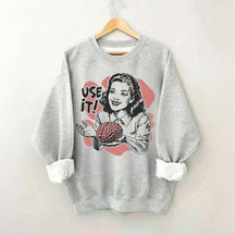 Sarcastic Vintage Use Your Brain Aesthetic Sweatshrit