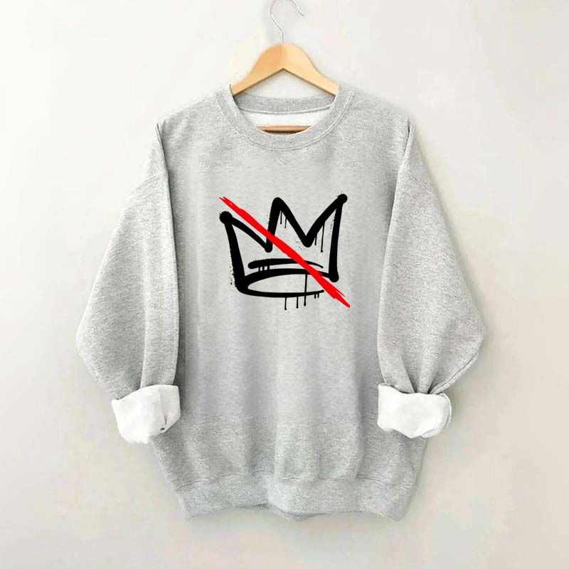 No Kings Sweatshirt