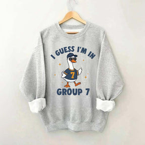 I'm In Group 7 Sweatshirt