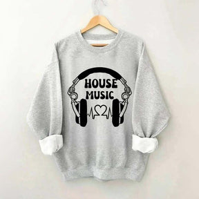 Dj House Music  Sweatshirt