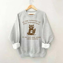 In The Interest Of Full Transparency It Was Not Easy Peasy Lemon Squeezy Sweatshirt