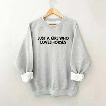 Minimalist Just A Girl Who Loves Horses Sweatshirt