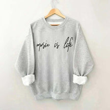Music is Life Sweatshirt