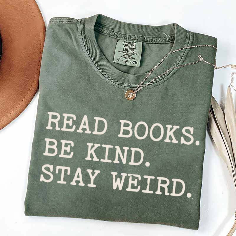 Minimalist Read Books Be Kind Stay Weird T-Shirt