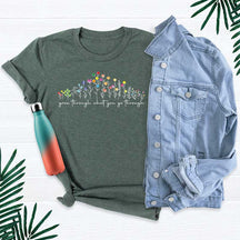 Grow Through What You Go Through Wildflower T-Shirt