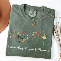 I Can Buy Myself Flowers T-Shirt