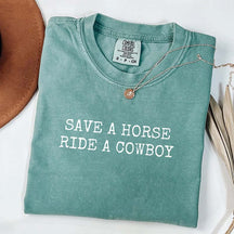 Save a Horse Ride a Cowboy T-Shirt