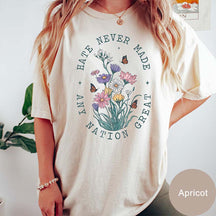 Hate Never Made Any Nation Great T-Shirt